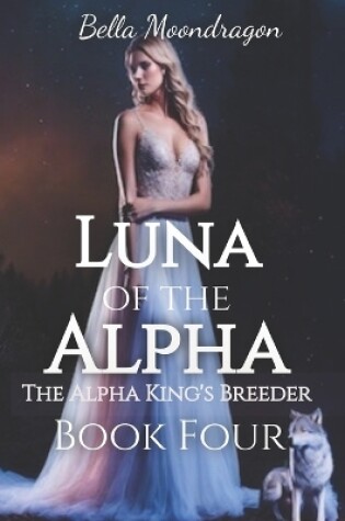 Cover of Luna of the Alpha