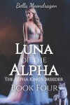 Book cover for Luna of the Alpha