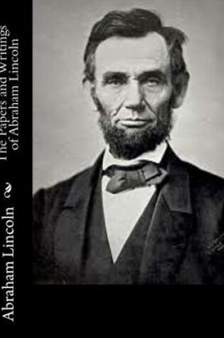 Cover of The Papers and Writings of Abraham Lincoln