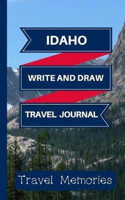 Book cover for Idaho Write and Draw Travel Journal