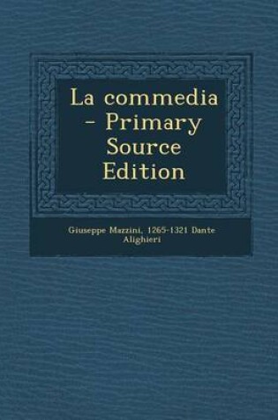 Cover of La Commedia - Primary Source Edition