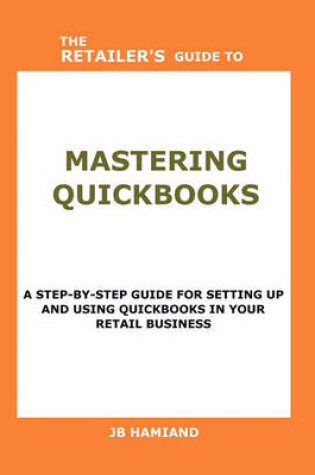 Cover of The Retailer's Guide to Mastering QuickBooks