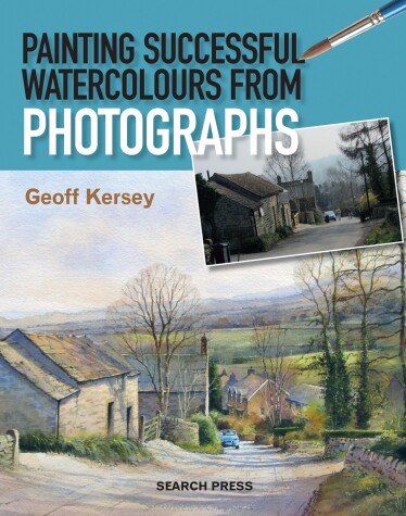 Book cover for Painting Successful Watercolours from Photographs