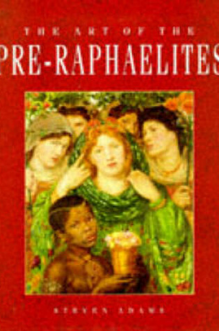Cover of The Art of the Pre-Raphaelites