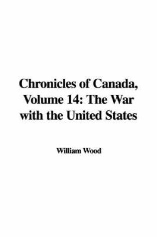 Cover of Chronicles of Canada, Volume 14