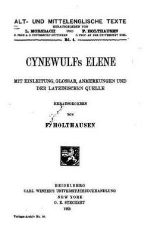 Cover of Cynewulfs Elene, Mit Einleitung, Glossar, Anmerkungen Und Der Lateinischen Quelle