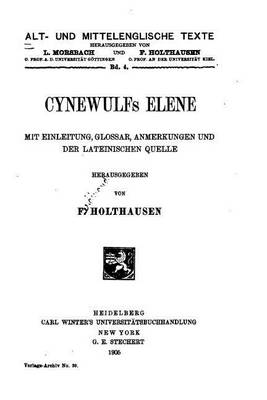 Book cover for Cynewulfs Elene, Mit Einleitung, Glossar, Anmerkungen Und Der Lateinischen Quelle