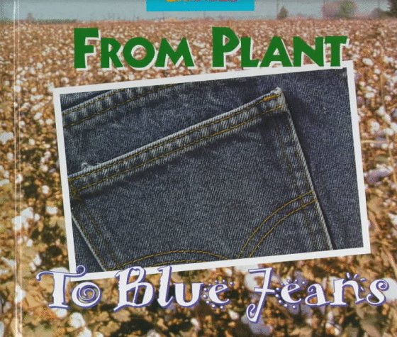 Book cover for From Plant to Blue Jeans