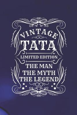 Book cover for Vintage Tata Limited Edition The Man The Myth The Legend