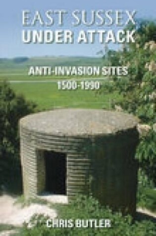 Cover of East Sussex Under Attack