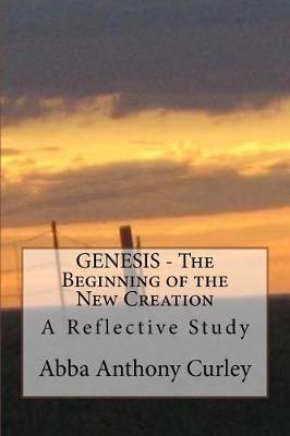 Book cover for GENESIS - The Beginning of the New Creation