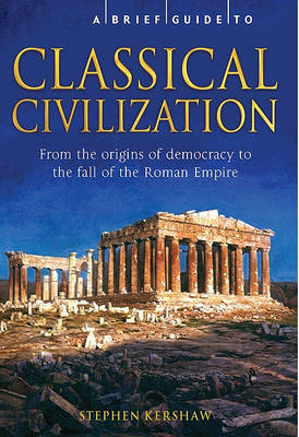 Book cover for A Brief History of Classical Civilization