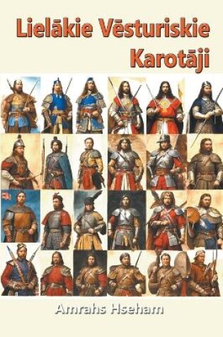 Cover of Lielākie Vēsturiskie Karotāji