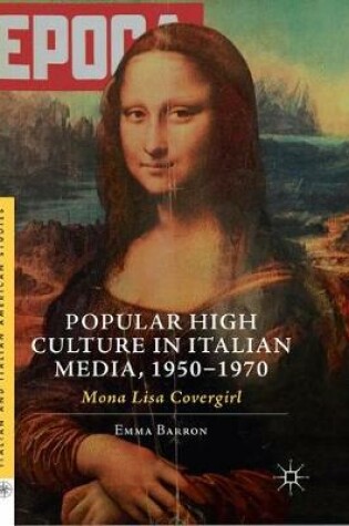 Cover of Popular High Culture in Italian Media, 1950–1970