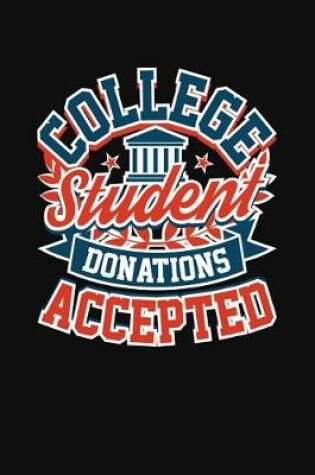 Cover of College Student Donations Accepted