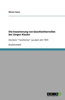 Book cover for Die Inszenierung von Geschlechterrollen bei Jürgen Klauke