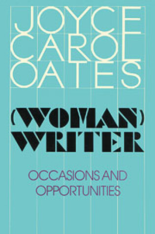 Cover of Oates Joyce Carol : Woman Writer (Hbk)