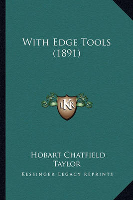 Book cover for With Edge Tools (1891) with Edge Tools (1891)