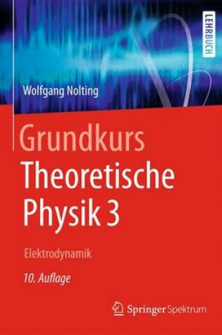 Cover of Grundkurs Theoretische Physik 3