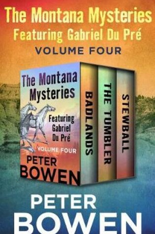 Cover of The Montana Mysteries Featuring Gabriel Du Pré Volume Four