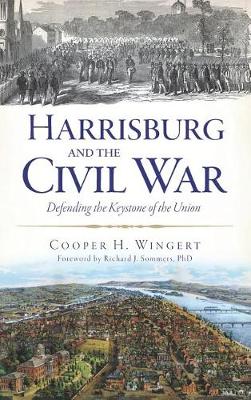 Book cover for Harrisburg and the Civil War