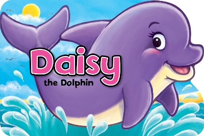 Cover of Daisy the Dolphin