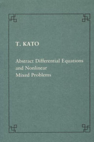 Cover of Abstract differential equations and nonlinear mixed problems