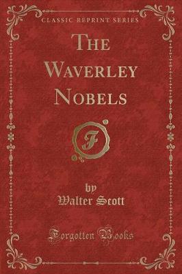 Book cover for The Waverley Nobels (Classic Reprint)