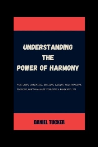 Cover of Understanding the power of Harmony