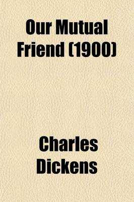 Book cover for Our Mutual Friend (Volume 2)