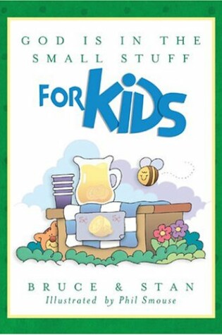 Cover of God Is in the Small Stuff for Kids
