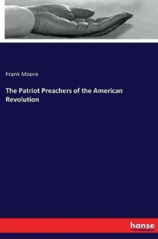 Cover of The Patriot Preachers of the American Revolution