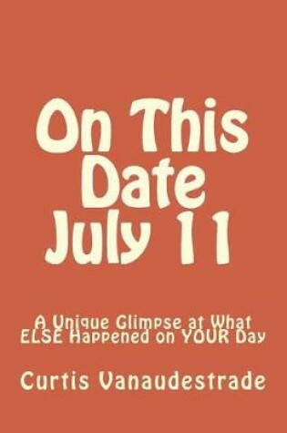 Cover of On This Date July 11