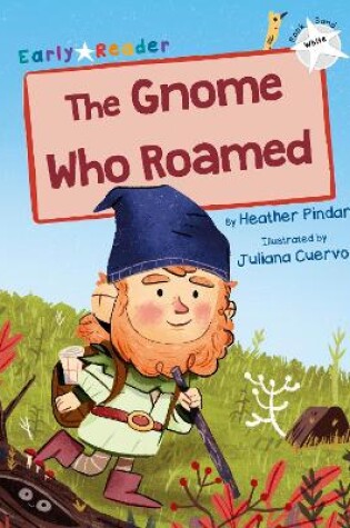 Cover of The Gnome Who Roamed