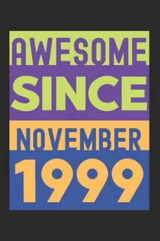 Cover of Awesome Since November 1999