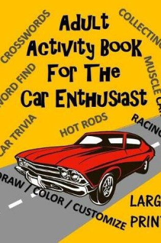 Cover of Adult Activity Book for the Car Enthusiast