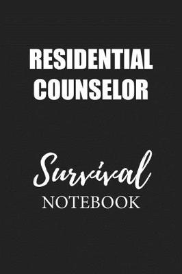 Book cover for Residential Counselor Survival Notebook