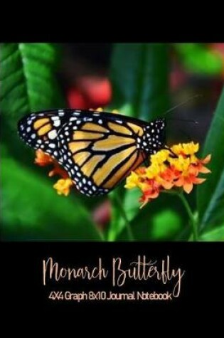 Cover of Monarch Butterfly 4x4 Graph 8x10 Journal Notebook