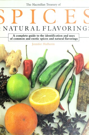 Cover of The Macmillan Treasury of Spices & Natural Flavori Ngs