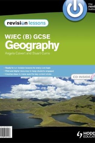 Cover of GCSE Geography for WJEC B Revision Lessons