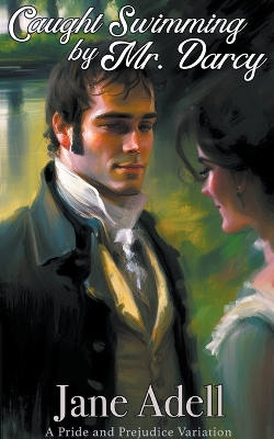 Book cover for Caught Swimming by Mr. Darcy