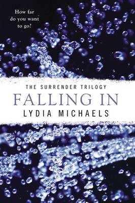 Book cover for Falling In: The Surrender Trilogy