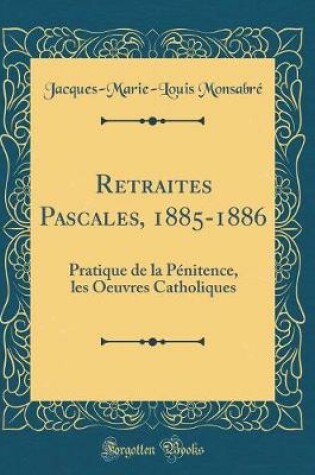 Cover of Retraites Pascales, 1885-1886