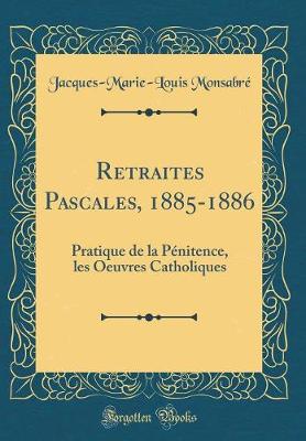 Book cover for Retraites Pascales, 1885-1886