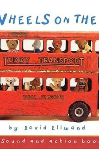 Cover of Wheels On The Bus (BTMS edition)  Teddy Sound book