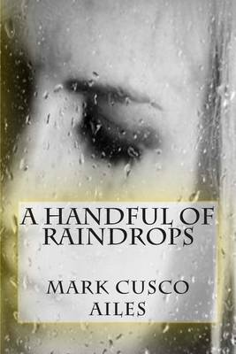 Book cover for A Handful Of Raindrops