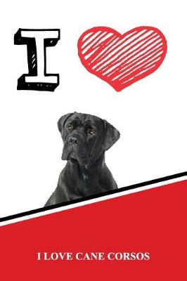 Book cover for I Love Cane Corsos