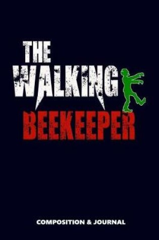 Cover of The Walking Beekeeper