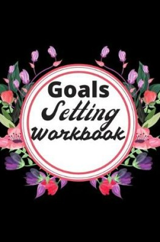 Cover of Goals Setting Workbook