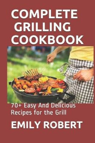 Cover of Complete Grilling Cookbook